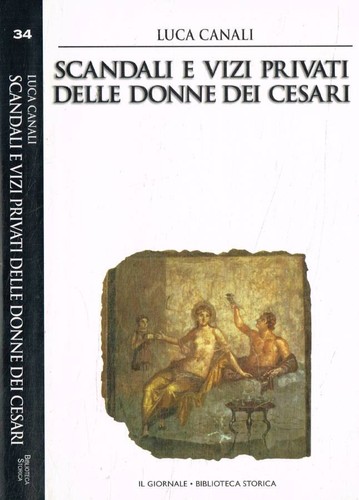 Scandali vizi privati delle - scandali, e