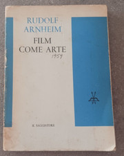 Film come arte. Rudolf Arnheim. Il Saggiatore 1963, 2^ edizione