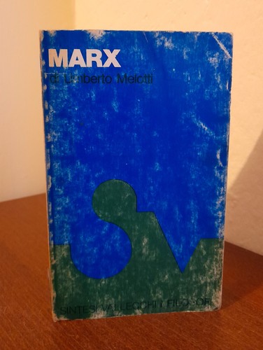 Umberto melotti marx sintesi - umberto, (sintesi