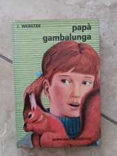 LIBRO - JEAN WEBSTER, PAPA' GAMBALUNGA, ED. BEMPORAD MARZOCCO 1965 Yy