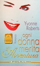 OGNI DONNA MERITA UN'AVVENTURA