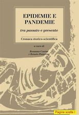 Epidemie e pandemie tra passato e presente. Cronaca storico-scientifica - ...