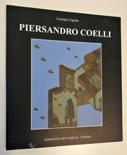 PIERSANDRO COELLI - LUCIANO CAPRILE - EDIZIONI D'ARTE GHELFI
