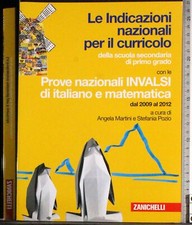 INDICAZIONI NAZIONALI CURRICOLO CON PROVE NAZIONALI INVALSI. AA.VV. ZANICHELLI.