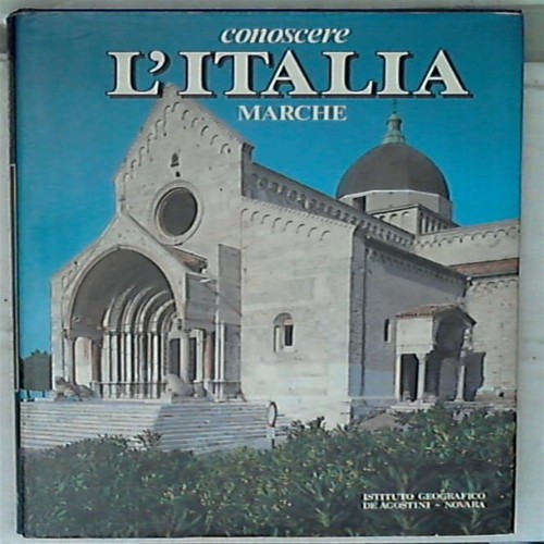 Marche conoscere italia - marche,
