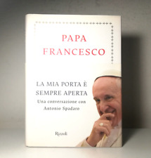 LA MIA PORTA E' SEMPRE APERTA DI PAPA FRANCESCO LIBRO RIZZOLI - (126)