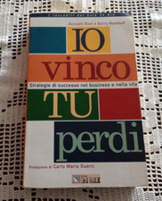IO VINCO TU PERDI Strategie di successo nel businnes e nella vita Avinash Dixit