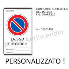 Cartello Passo carrabile comune personalizzato