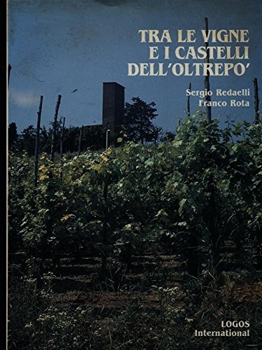 Tra vigne i castelli - le, e