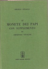 HN CINAGLI A. – Le monete dei Papi con supplemento di Ortensio Vitalini.  a676