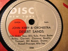 1945 JOHN KIRBY Orch Buster Bailey DESERT SANDS / CAMPUS DISC Records NY 5043 78