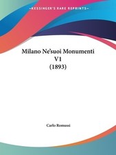 Milano Ne'suoi Monumenti V1