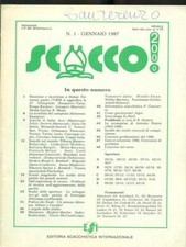 SCACCO ! N1/ GENNAIO 1987 RIVISTE AA.VV. EDITORIA SCACCHISTICA INTERNAZIONALE