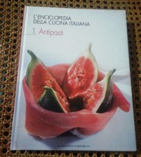ANTIPASTI /ENCICLOPEDIA DELLA CUCINA ITALIANA/LA BIBLIOTECA DI REPUBBLICA 2006