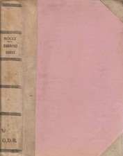 Nuovi esercizi greci. per la 4° e 5° ginnasiale. Lorenzo Rocci. 1917. VI ED.