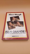 Lino Banfi, Alla grande - La mia vita dall'avanspettacolo all'Eurovisione