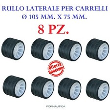 8 RULLI LATERALI RICAMBIO CARRELLO MM 105 BARCA GOMMONE RULLO LATERALE TRASPORTO