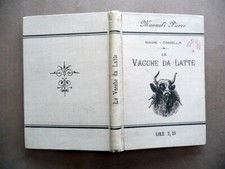 Le Vacche da Latte Magne Cassella Manuali Pierro Napoli 1896 Zoologia 