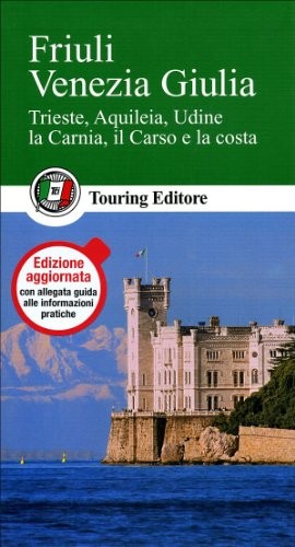 Friuli venezia giulia guide - venezia,