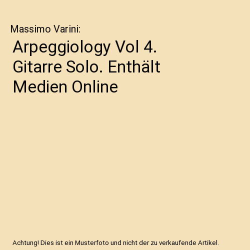 Arpeggiology vol gitarre - arpeggiology,