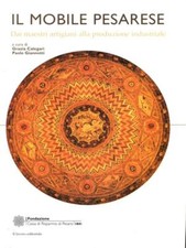 IL MOBILE PESARESE COLLEZIONISMO / ANTIQUARIATO