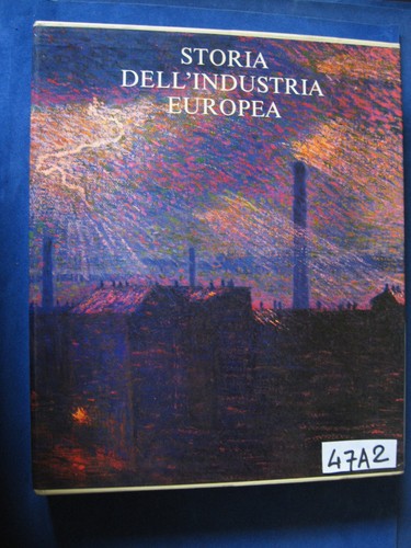 Storia dell industria europea - dell'industria,