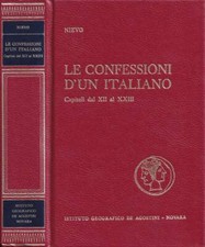Le confessioni d'un italiano. Capitoli dal XII al XXIII. Ippolito Nievo. 1968. .