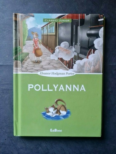 Pollyanna eleanor hodgman - pollyanna,