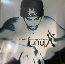 LOU X "LA REALTA' LA LEALTA'