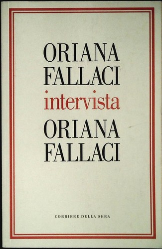 Oriana fallaci intervista - oriana,