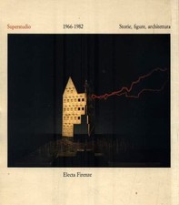 Superstudio: 1966-1982