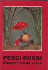 Pesci rossi d'Acquario e da Vasca - Vallardi 1960 