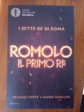 Romolo. Il Primo Re - Franco Forte e Guido Anselmi - 2020