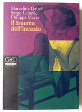 IL TRAUMA DELL'INCESTO. Gabel