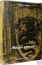 Comolli MILAN E POEU Pù! dialetto milanese ...........Autografato!