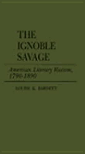The ignoble savage american - ignoble, savage: