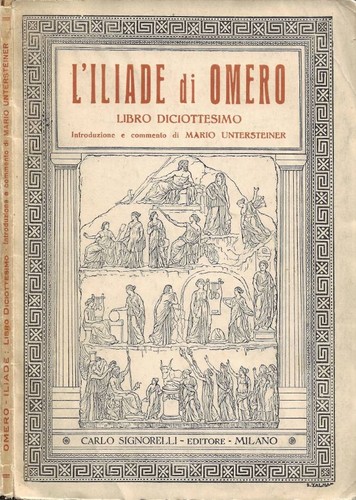 Iliade libro diciottesimo - iliade., diciottesimo.