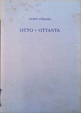 Guido Strazza - Otto x Ottanta, edizione per gli amici 2002 numerata
