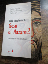 COSA SAPPIAMO DI GESÙ DI NAZARET? Aguirre Bernabé Gil 2010 RELIGIONE