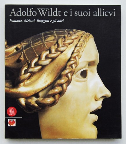 Adolfo wildt suoi allievi - wildt, e