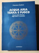 Acqua Aria Terra e Fuoco      Storia della chimica dagli albori  a Lavoisier.