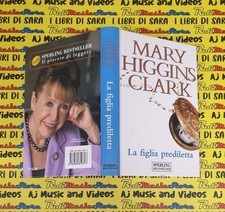 book libro MARY HIGGINS CLARK la figlia prediletta SPERLING 2006 B.SELLER (L66)