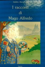 I RACCONTI DI MAGO ALFREDO