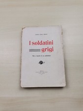 Alberto Ciancia Perrone "I soldatini grigi"