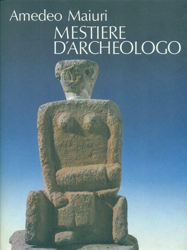 Mestiere archeologo maiuri - mestiere,