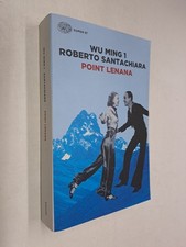 POINT LENANA - WU MING 1 , ROBERTO SANTACHIARA - EINAUDI - 2018