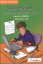 Si tu ne lis pas, prends garde à toi ! von Laurence Fantuz | Buch | Zustand gut