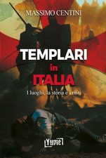 Templari in Italia. I luoghi