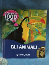 Prati Bertarini Fabris 1000 domande risposte gli animali Giunti junior curiosità