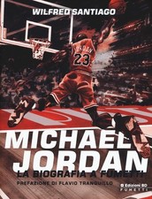 Michael Jordan. La biografia a